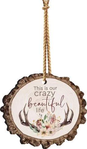 Crazy Beautiful Life Barky Sign