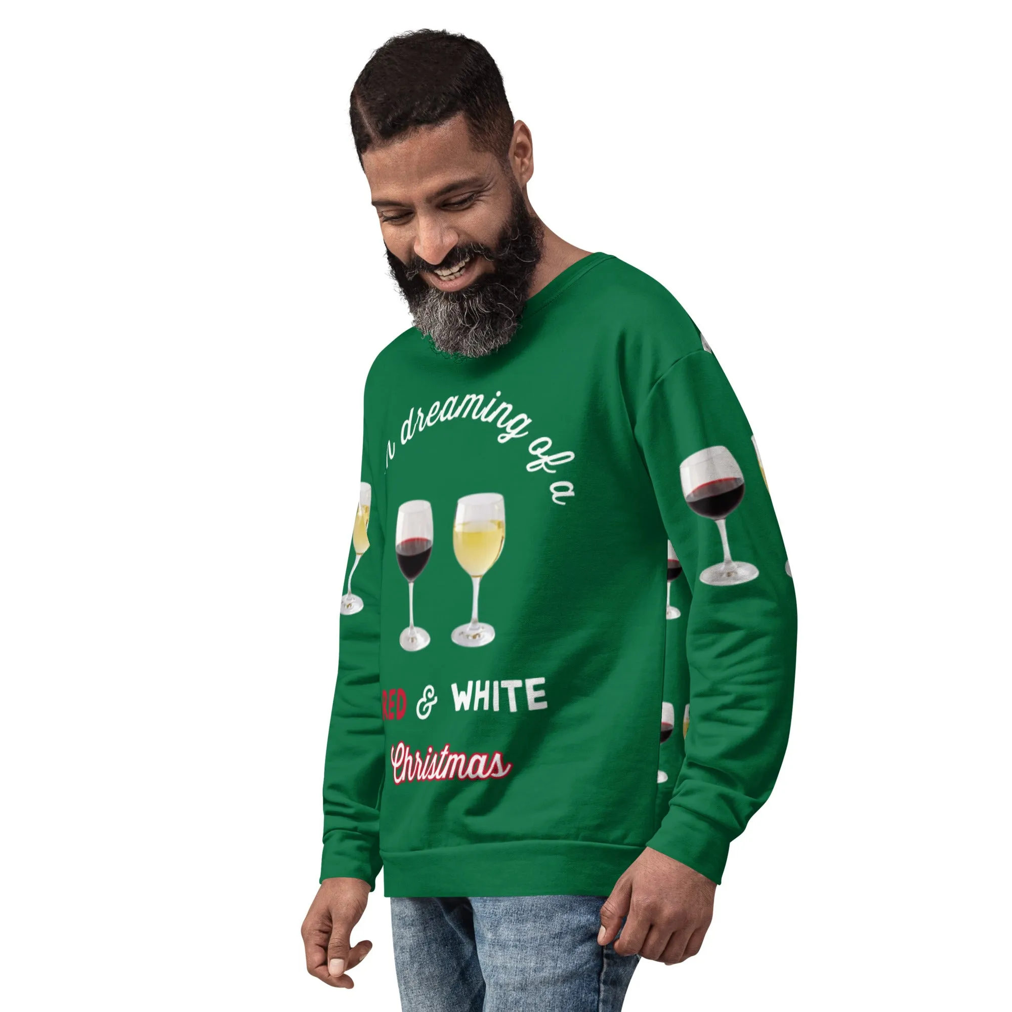 I'm Dreaming of Red & White Christmas ...Ugly Sweatshirt - Christmas Green