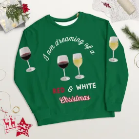 I'm Dreaming of Red & White Christmas ...Ugly Sweatshirt - Christmas Green