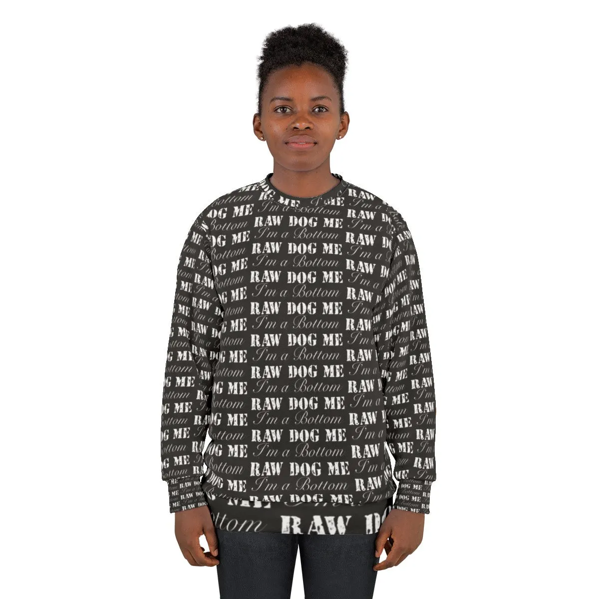 "Graphic Sweatshirt for The Boys Fans - 'Raw Dog Me I'm a Bottom'"